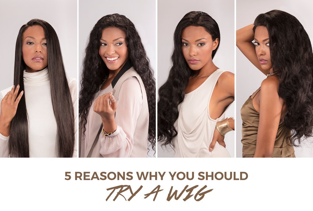 Hi, Wig: 5 Reasons Why You Need Wigs In Your Life